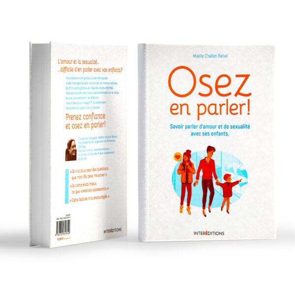 Osez en parler! Savoir parler d'amour et de sexualité